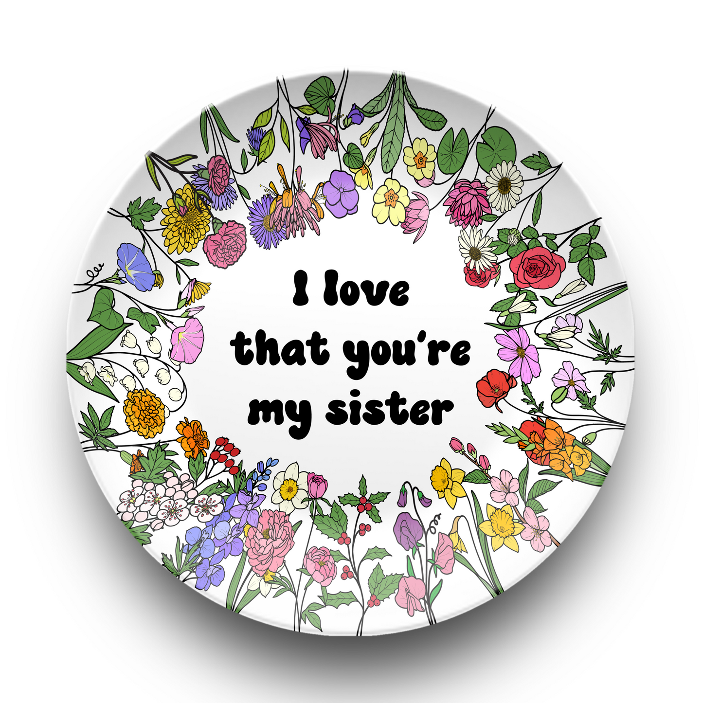 I love that you're my….Plate