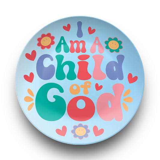 I am a Child of God Plate